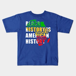 Black History Is American History 1 Kids T-Shirt